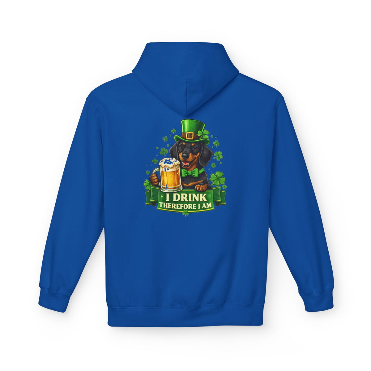 St. Patrick’s Dachshund Hoodie - “I Drink Therefore I Am” Beer Leprechaun Design
