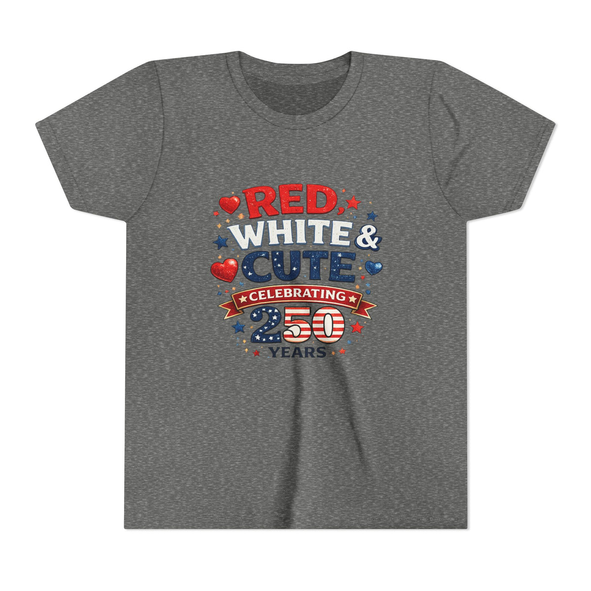 Red White & Cute Celebrating 250 Years Youth Tee | Patriotic Kids Shirt