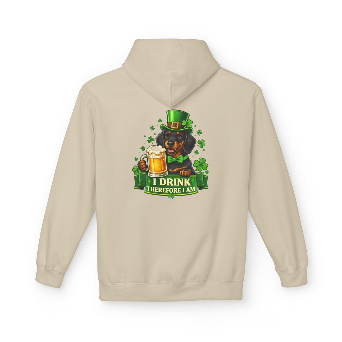 St. Patrick’s Dachshund Hoodie - “I Drink Therefore I Am” Beer Leprechaun Design