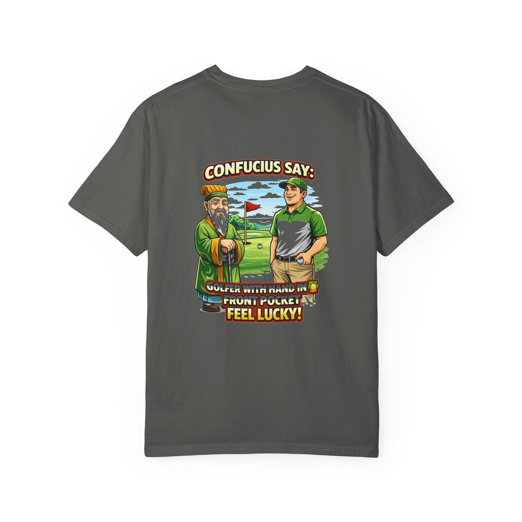 Confucius Says Golfer With Hand in Front Pocket T-shirt | Funny Golf Tee