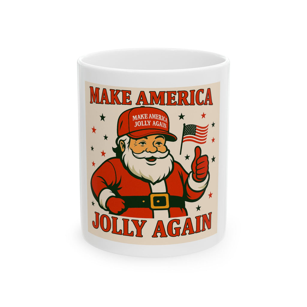 Make America Jolly Again Ceramic Mug — Funny Santa Christmas Coffee Cup (11oz/15oz)
