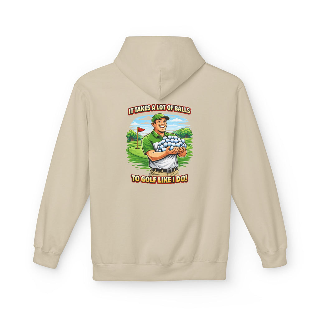 It Takes A Lot Of Balls To Golf Like I Do Hoodie | Golf Humor Pullover