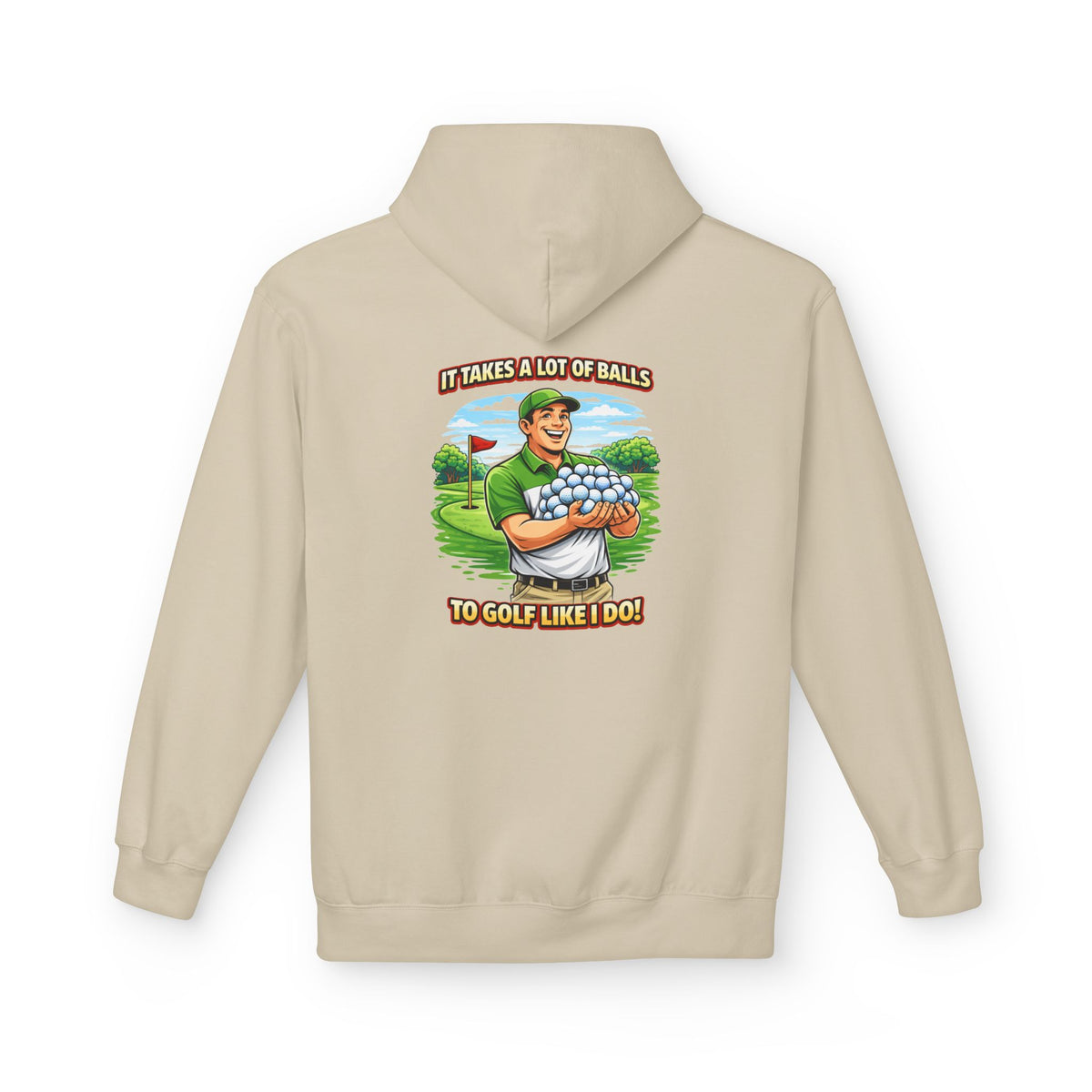 It Takes A Lot Of Balls To Golf Like I Do Hoodie | Golf Humor Pullover