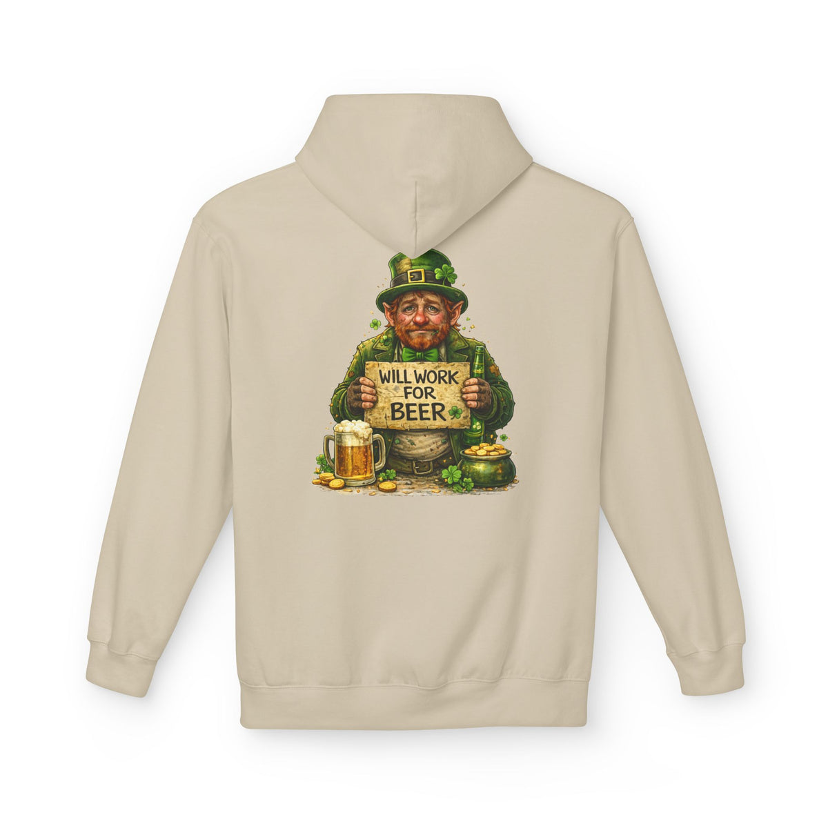 St. Patrick's Leprechaun Hoodie — "Will Work For Beer" Shamrock Graphic