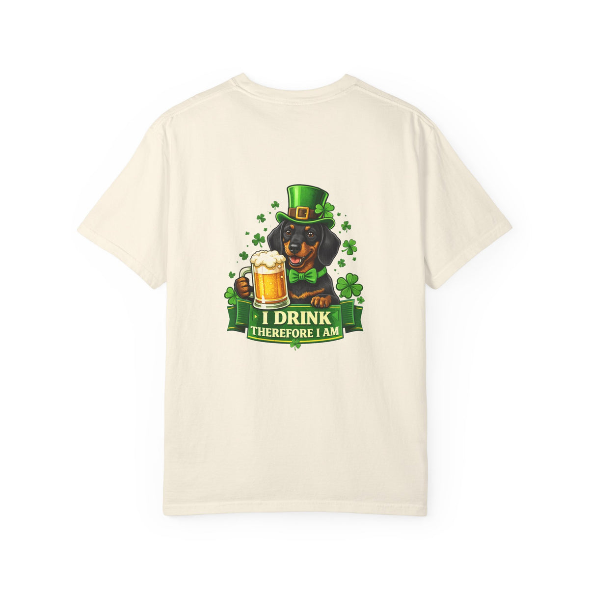 St. Patrick's Day Dachshund T-Shirt - 'I Drink Therefore I Am' Beer Graphic