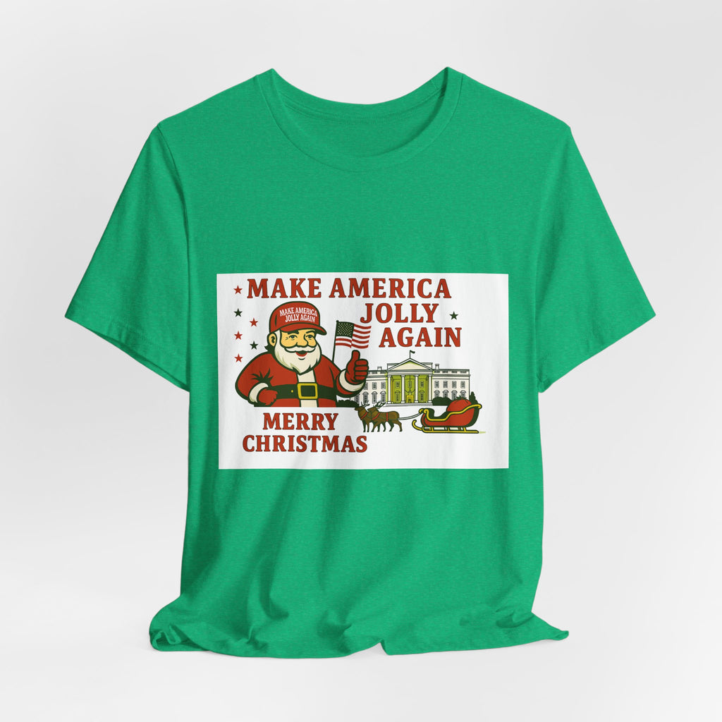 T-Shirt — "Make America Jolly Again" Merry Christmas Santa White Tee