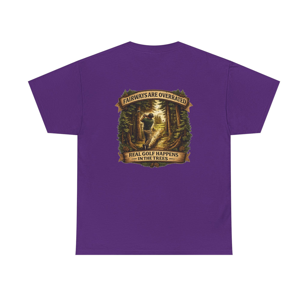 Fairways Are Overrated T-Shirt | Golf in the Trees Graphic Tee