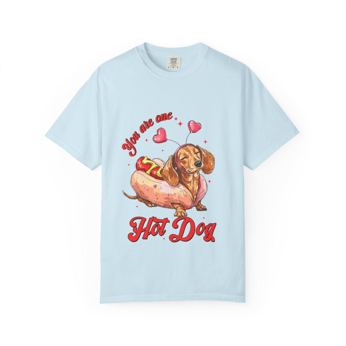 You Are One Hot Dog T-Shirt — Cute Dachshund Valentine Graphic Tee