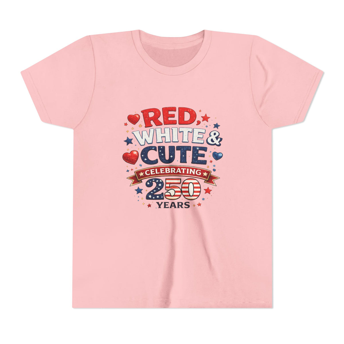 Red White & Cute Celebrating 250 Years Youth Tee | Patriotic Kids Shirt