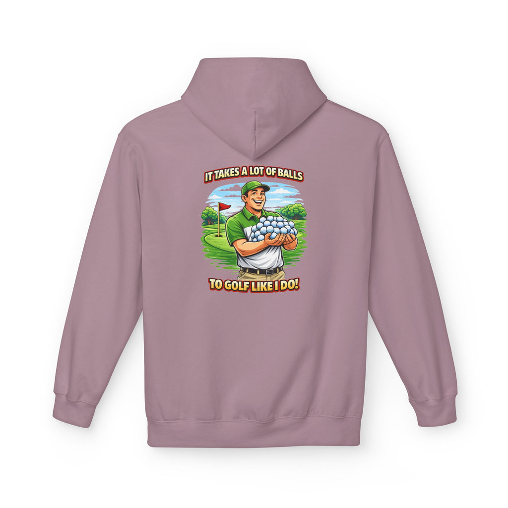 It Takes A Lot Of Balls To Golf Like I Do Hoodie | Golf Humor Pullover