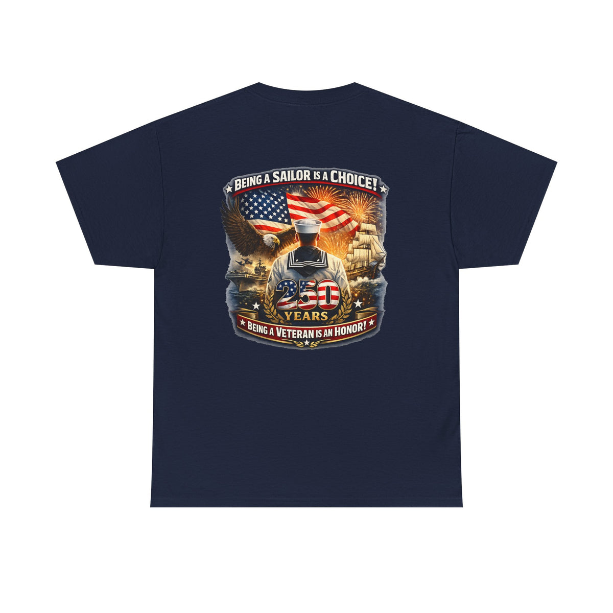 Being a Sailor Is a Choice Graphic Tee | US Navy Veteran Flag Eagle Design