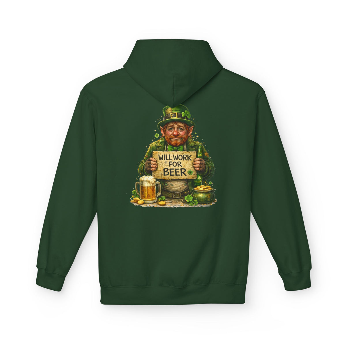 St. Patrick's Leprechaun Hoodie — "Will Work For Beer" Shamrock Graphic
