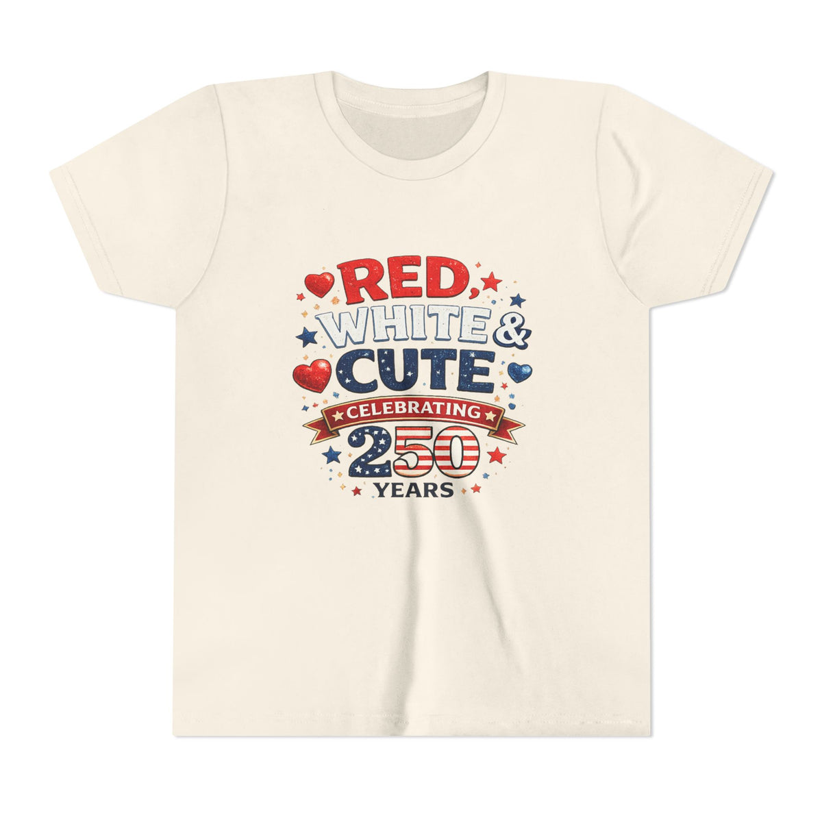Red White & Cute Celebrating 250 Years Youth Tee | Patriotic Kids Shirt