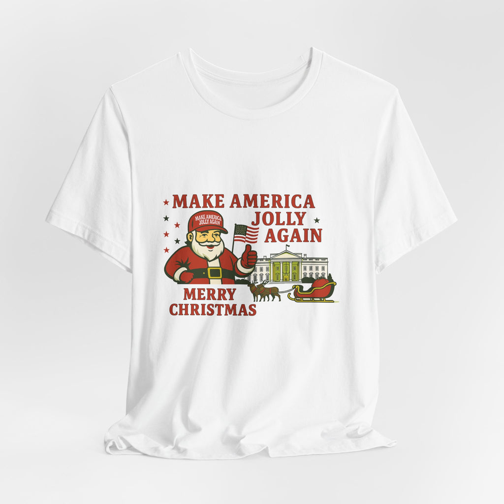 T-Shirt — "Make America Jolly Again" Merry Christmas Santa White Tee