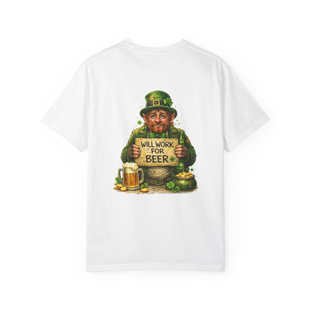 T-Shirt — "Will Work For Beer" Leprechaun St. Patrick's Day Tee