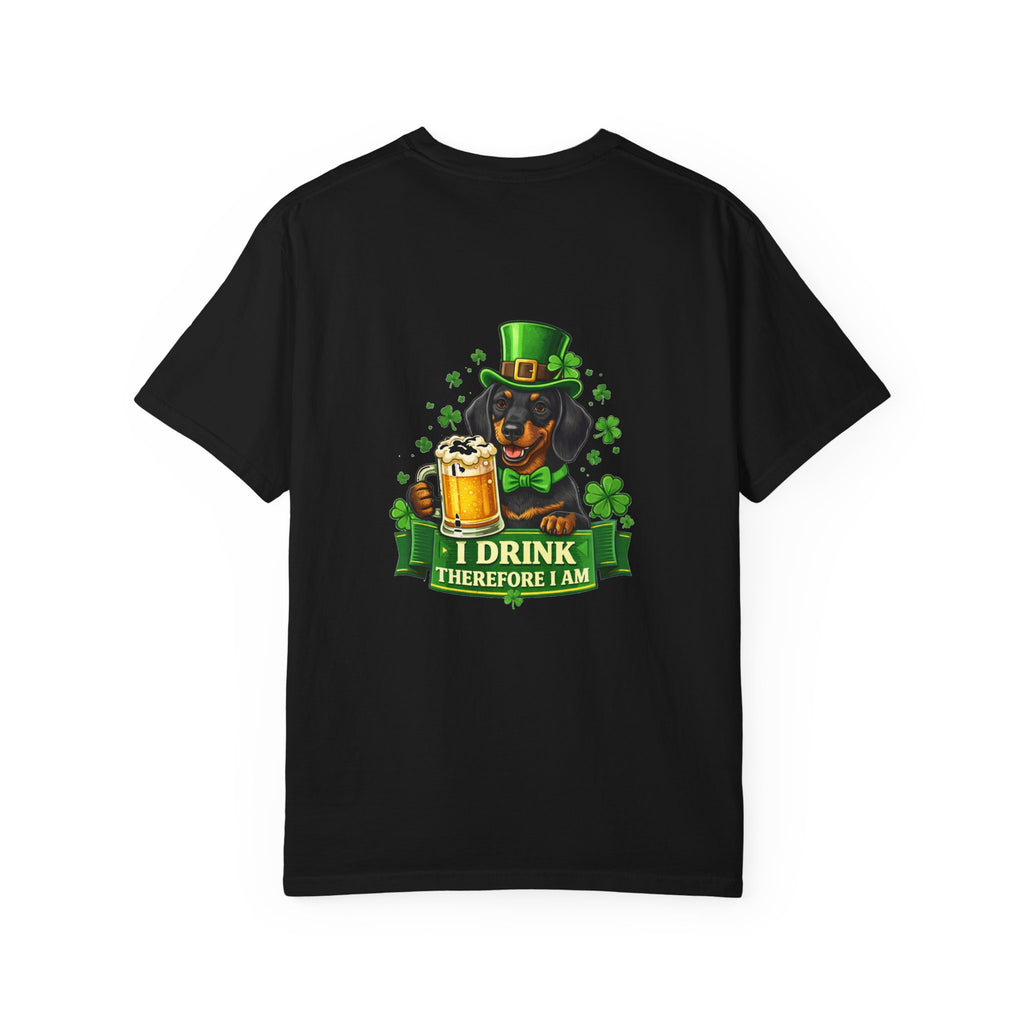 St. Patrick's Day Dachshund T-Shirt - 'I Drink Therefore I Am' Beer Graphic