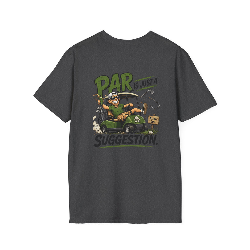 Par Is Just a Suggestion Golf Cart Shirt | T-Shirt