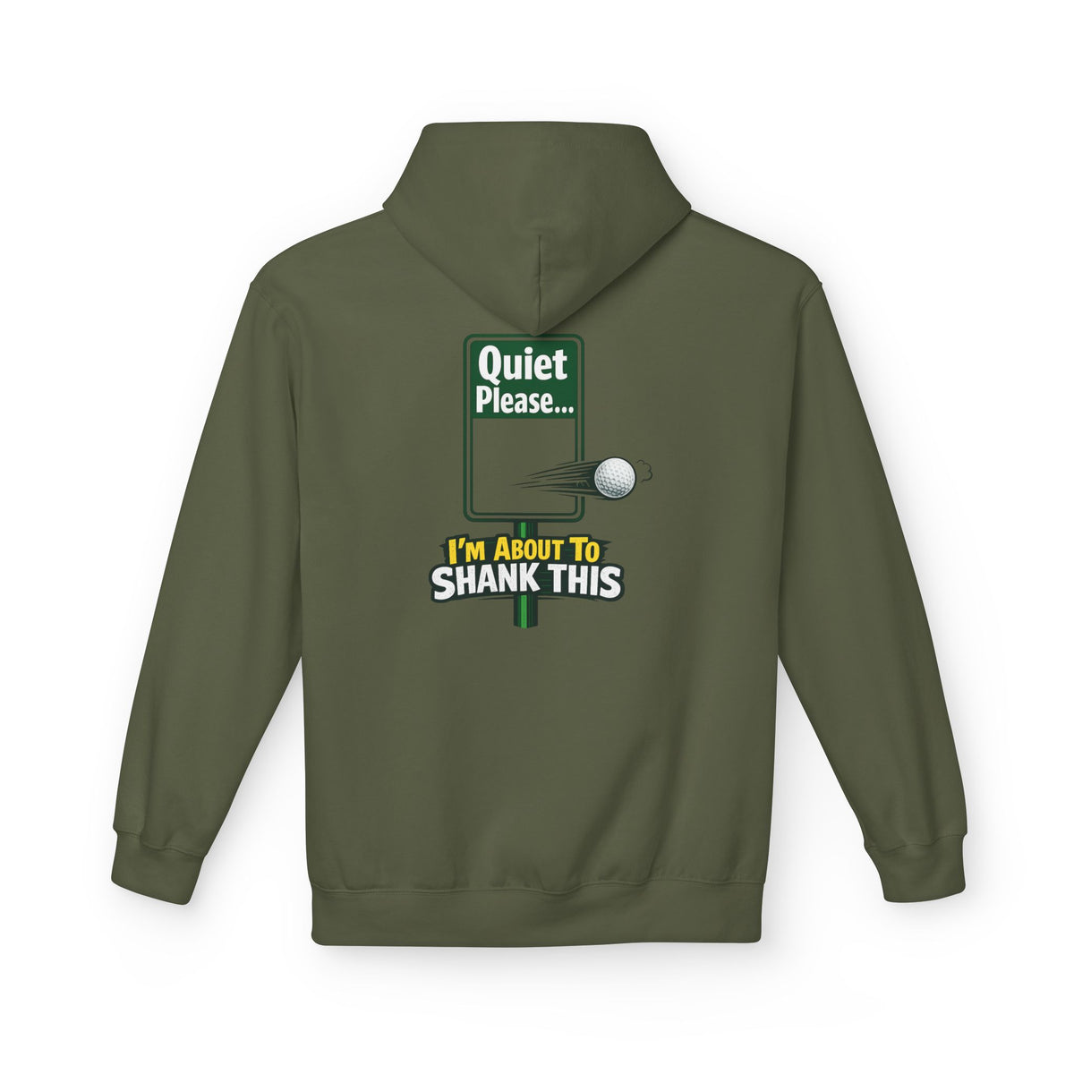 Quiet Please I'm About To Shank This Hoodie | Funny Golf Sign Graphic