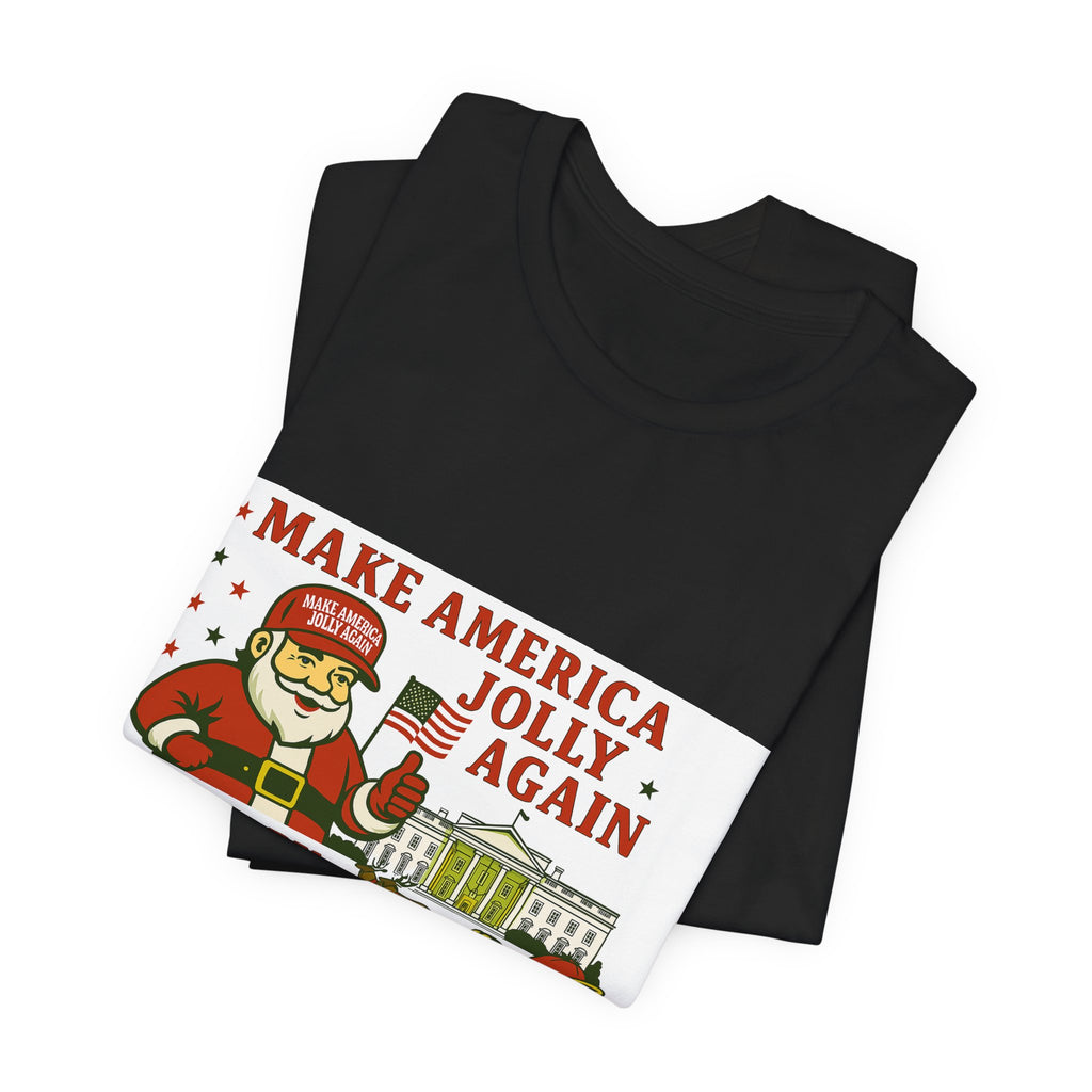 T-Shirt — "Make America Jolly Again" Merry Christmas Santa White Tee