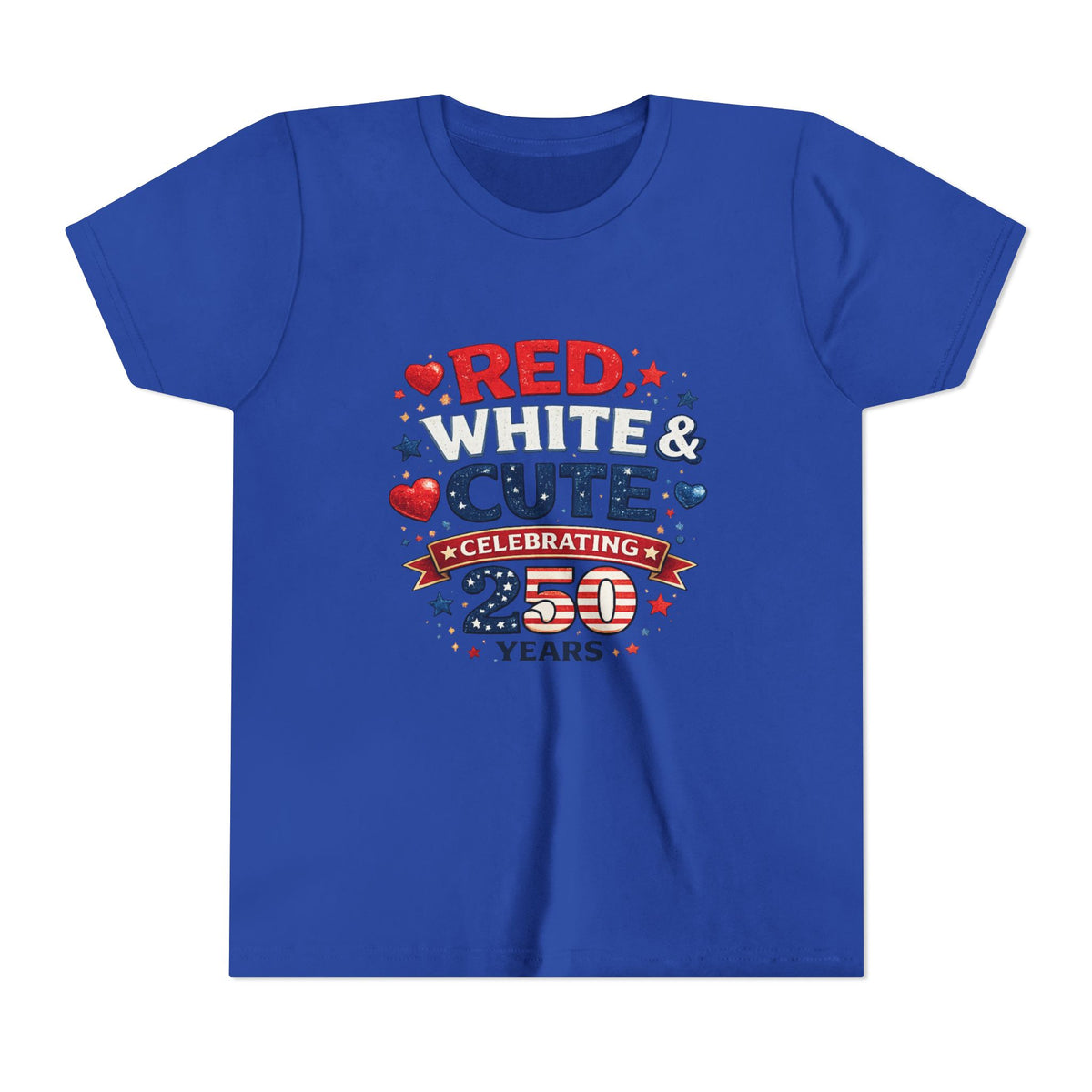 Red White & Cute Celebrating 250 Years Youth Tee | Patriotic Kids Shirt