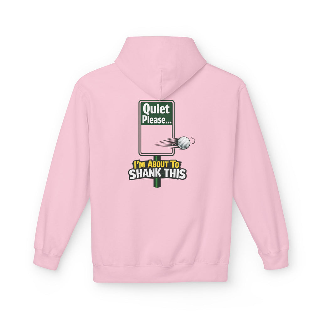 Quiet Please I'm About To Shank This Hoodie | Funny Golf Sign Graphic