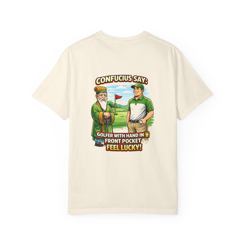 Confucius Says Golfer With Hand in Front Pocket T-shirt | Funny Golf Tee
