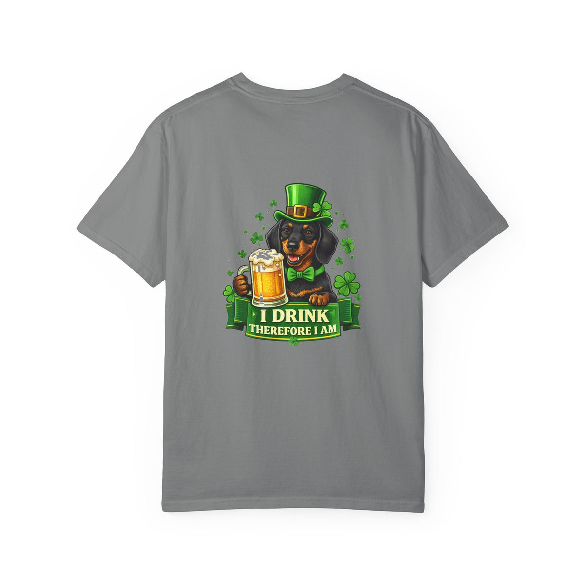 St. Patrick's Day Dachshund T-Shirt - 'I Drink Therefore I Am' Beer Graphic